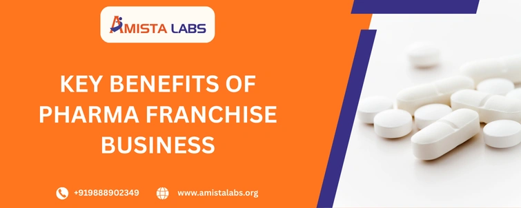 Key Benefits of Pharma Franchise Business