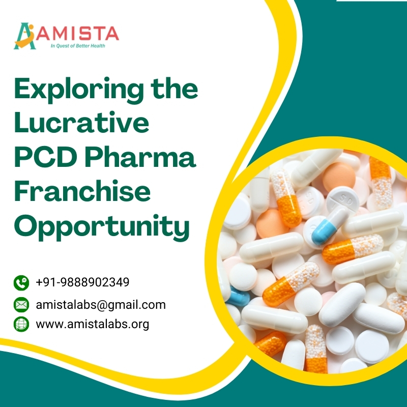 Exploring the Lucrative PCD Pharma Franchise Opportunity
