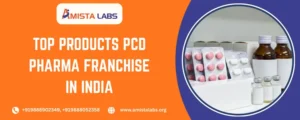 Top Products PCD Pharma Franchise in India