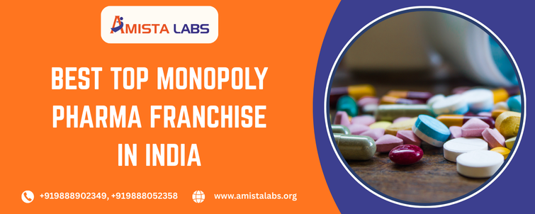 Best Top Monopoly Pharma Franchise in India