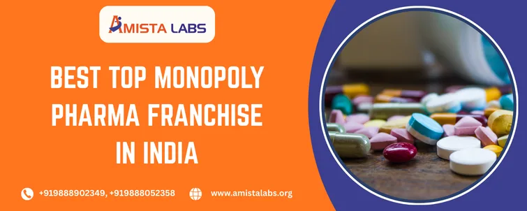 Best Top Monopoly Pharma Franchise in India