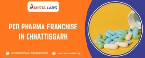PCD Pharma Franchise In Chhattisgarh