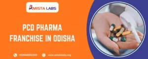 PCD Pharma Franchise in Odisha