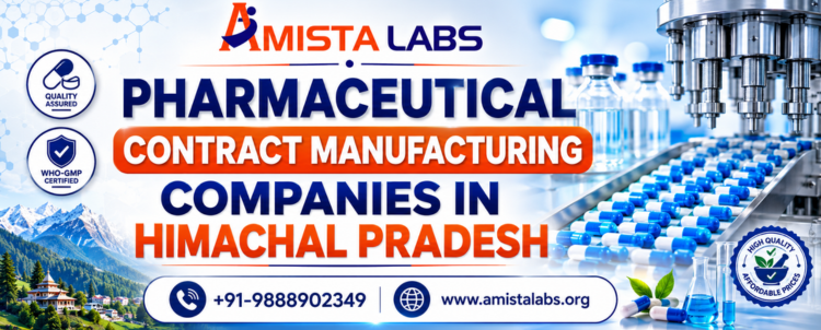 PHARMACEUTICAL CONTRACT MANUFACTURING COMPANIES IN HIMACHAL PRADESH