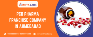 PCD pharma franchise company in Ahmedabad